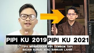 5 TIPS CARA MENIRUSKAN DAN MENGECILKAN PIPI TEMBEM TAPI BADAN KURUS ATAU BAWAAN LAHIR  AFA REZ [upl. by Ecilegna]