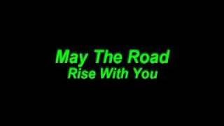 MAY THE ROAD RISE WITH YOU audio only [upl. by Curtis]