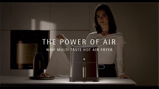 WMF Multi Taste Hot Air Fryer The Power of Air [upl. by Athene]