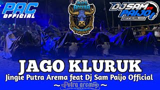 JAGO KLURUK PUTRA AREMA feat DJ SAM PAIJO OFFICIAL [upl. by Aneliram]