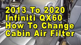 2013 To 2020 Infiniti QX60 How To Change AC Cabin Air Filter With Part Numbers [upl. by Anaiek]