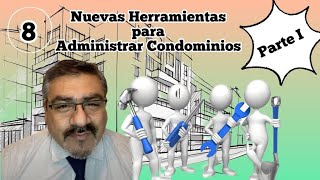 Herramientas para Administrar y convivir en los condominios parte 1 [upl. by Shamus]