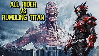 ALL RIDER VS RUMBLING TITAN FULL MOVIES SUB INDOALUR FILM [upl. by Esertak118]