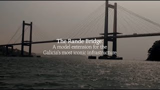 Rande Bridge an exemplary extension for Galicias most iconic infrastructure  ACS Group [upl. by Gunthar850]