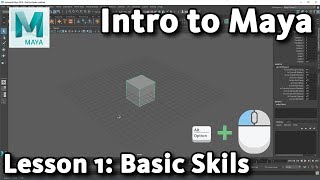 Intro to Maya Lesson 1  10  Basic Skills [upl. by Tirreg]