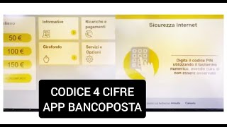 CODICE A 4 CIFRE PER ATTIVAZIONE APP BANCOPOSTA IN 1 MINUTO  POSTE ITALIANE ATM  ANDROID IOS [upl. by Kelbee]