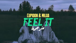 Cupidon amp Milaa  Feel It lyrics مترجمة للعربية [upl. by Eniagrom]