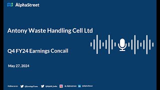 Antony Waste Handling Cell Ltd Q4 FY202324 Earnings Conference Call [upl. by Auj70]