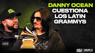 DANNY OCEAN  NOS CUENTA DETALLES DE SU CARRERA Y CUESTIONA A LOS LATÍN GRAMMYS ENTREVISTA [upl. by Oriole]