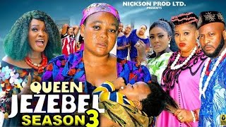 QUEEN JEZEBEL SEASON 3 New Trending Nigerian Nollywood Movie 2024Rachel Okonkwo Dave Ogbeni [upl. by Ekralc]