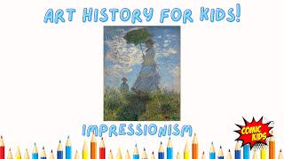 What is Impressionism   Art History for Kids [upl. by Jowett]