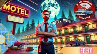 EP01 OPENING THE GRANDPA OLD MOTAL AND RESTORE MOTAL IN MOTEL MANAGER SIMULATOR rugamer64 gaming [upl. by Ydna]