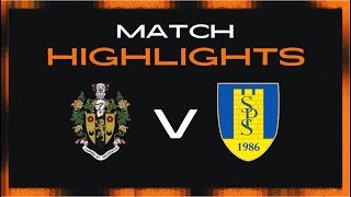 MATCH HIGHLIGHTS  Stocksbridge Park Steels H [upl. by Wash]