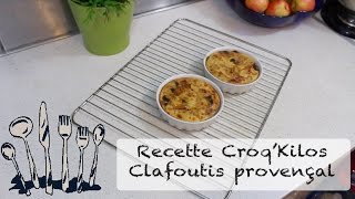 Recette  Clafoutis provençal de CroqKilos [upl. by Esom645]