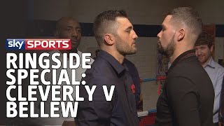 Sky Sports Presents – Ringside Special Cleverly v Bellew [upl. by Hubsher]