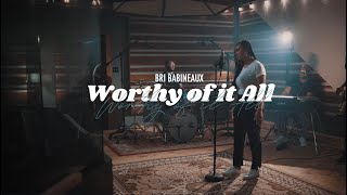 Bri Babineaux  Worthy Of It All Official Music Video [upl. by Aloke270]