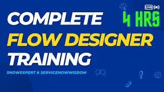 Complete Flow Designer Training  ServiceNow [upl. by Keriann562]