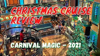 Christmas Cruise Review Carnival Magic 2021 [upl. by Yorke]