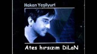 Hakan YEŞİLYURT  DİLAN [upl. by Noroj]