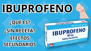 Ibuprofeno  Qué es para qué sirve ¿necesito receta efectos secundarios y más [upl. by Etz341]