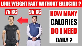 Calories Calculation For Weight Loss 2  How To Lose Weight Fast Without Exercise  Diet Plan [upl. by Bax742]