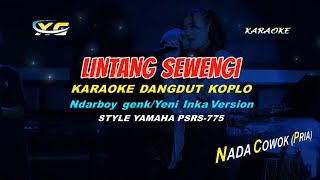 Denny Caknan  Lintang Sewengi KARAOKE koplo Nada Cowok Ndarboy Genk [upl. by Thad303]