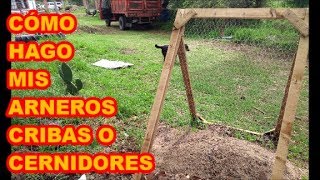 CERNIDOR CRIBA O ARNERO CÓMO HAGO LOS MÍOS FÁCIL 🚧🚧🚧 89 VIDEOLUNES [upl. by Lzeil770]