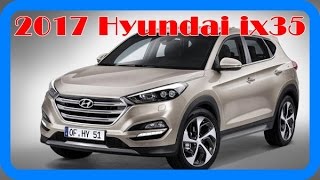 2017 Hyundai ix35 Redesign Interior and Exterior [upl. by Osman]