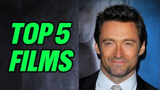 TOP 5 Hugh Jackman Films‼️ [upl. by Luo832]