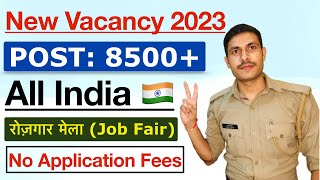 8500 New Vacancy 2023  10th 12th amp Graduate  All India Vacancy  Salary 2030k  Apply Free [upl. by Anana471]