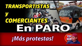 Transportistas y comerciantes en paro más protestas en Perú [upl. by Hael374]