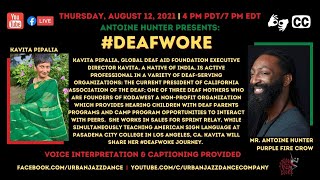 Antoine Hunter present DeafWoke With Kavita Pipalia [upl. by Elianora]