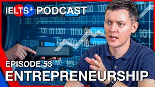 IELTS English Podcast  Speaking Topic Entrepreneurship [upl. by Terr]