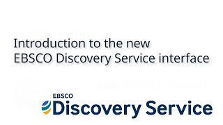 Introduction to the New EBSCO Discovery Service  Tutorial [upl. by Musette]