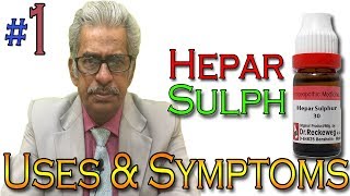 Homeopathy Medicine HEPAR SULPH PART 1 in Hindi  Uses amp Symptoms by Dr P S Tiwari [upl. by Hirza689]