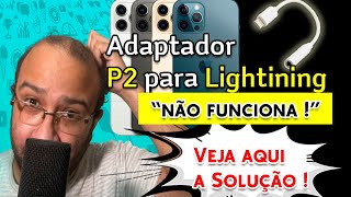 Adaptador p2 para Lightning Nao Funciona Como Resolver  Gadgets Tecnologia Hack [upl. by Alor]