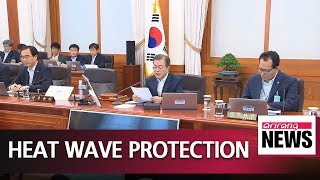 President Moon calls on Cabinet to consider prolonged heat wave natural disaster [upl. by Moth]