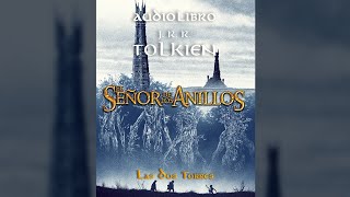 Las Dos Torres  Libro IV  Cap 8  Las escaleras de Cirith Ungol [upl. by Greenebaum]