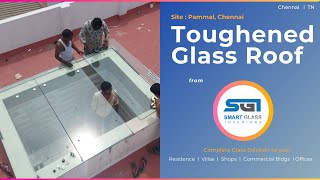 OTS  Toughened Glass Roof  Skylights  Chennai  SMART GLASS Interiors  WA  91235 73283 [upl. by Rol]