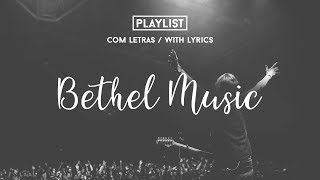 Playlist Bethel Music With Lyrics Praise amp Worship Songs [upl. by Sholley]