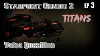 Starpoint Gemini 2 Titans Ep3 Veles Questline Walkthrough [upl. by Antipas]