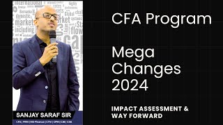 CFA Program  CFA Curriculum Changes 2024  Impact amp Way Forward [upl. by Htebirol605]