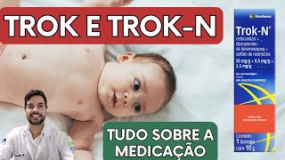 TROK e TROKN creme para que serve e quando usar [upl. by Delacourt]