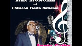 Max MONGALI amp lAfrican Fiesta National  Annie Cathy [upl. by Anilad886]