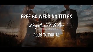 FREE 50 WEDDING TITLE PROJECT  TUTORIAL [upl. by Anerom]