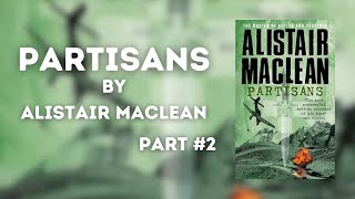 Partisans Par2  By Alistair MacLean  Full Audiobook alistairmaclean WorldWarIIStories [upl. by Anuala471]