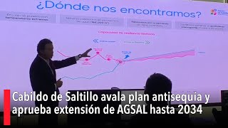 Cabildo de Saltillo avala plan antisequía y aprueba extensión de AGSAL hasta 2034 [upl. by Emmi]