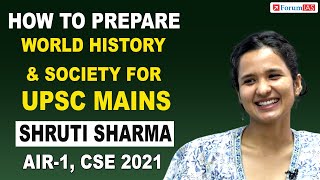 How to Prepare World History amp Indian Society for UPSC Mains  Shruti Sharma  Rank1 CSE 2021 [upl. by Paynter634]