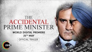 The Accidental Prime Minister  Anupam Kher Akshaye Khanna  Streaming Now On ZEE5 [upl. by Alita]