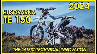 2024 HUSQVARNA TE150  THE LATEST TECHNICAL INNOVATION [upl. by Inilam]